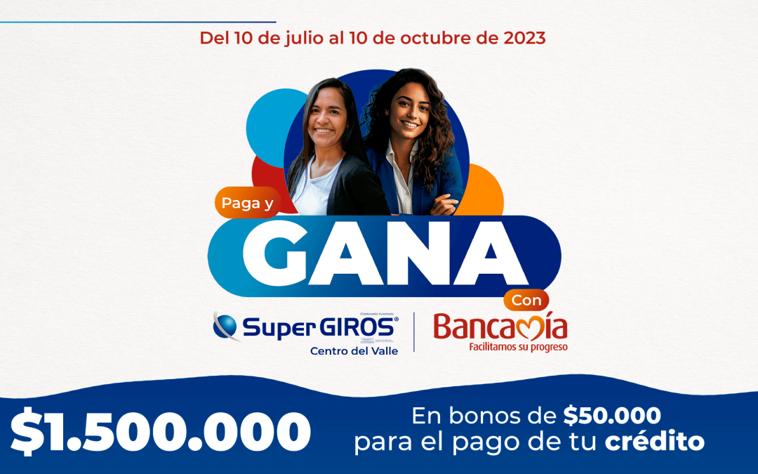 Paga y Gana– SuperGIROS  / Bancamía