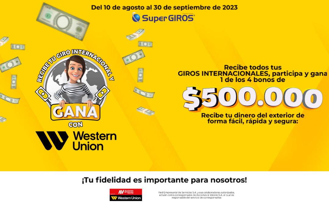 Giros internacionales con Western Union y SuperGIROS