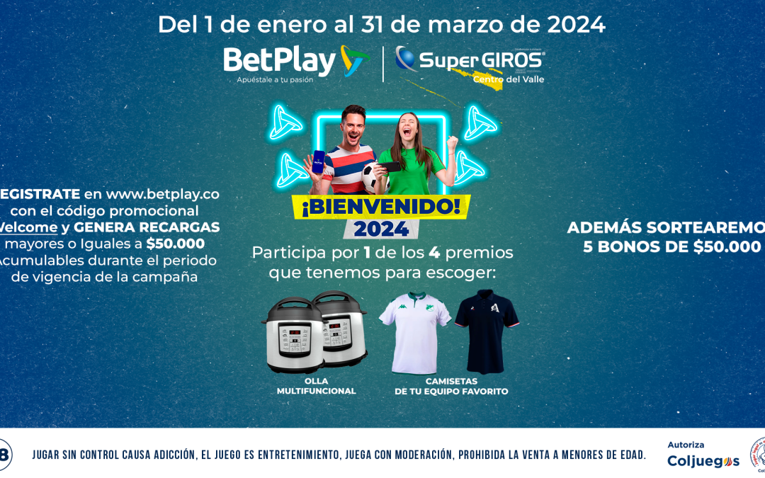 Bienvenido 2024 de Betplay y SuperGIROS