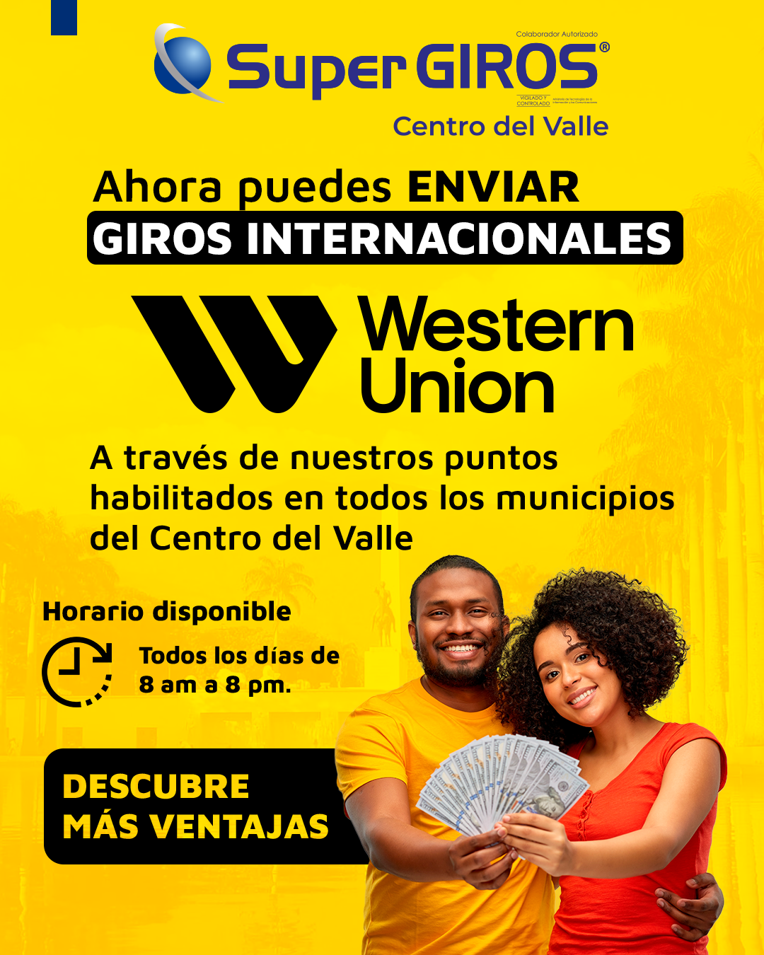 recibe y envía dinero por medio de SuperGIROS y Western Union