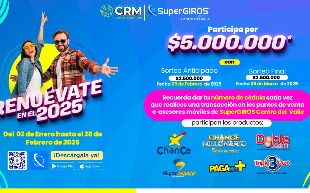 Renuévate 2025 con SuperGIROS Centro del Valle